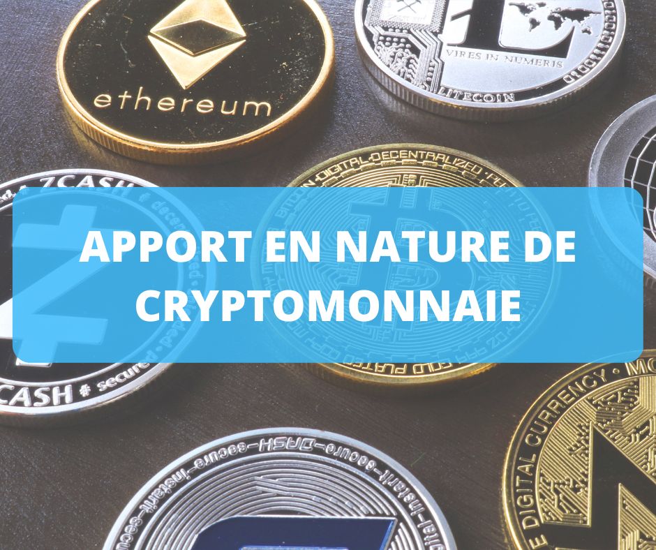 Apport en nature par de la cryptomonnaie (Bitcoin, Ethereum, Dogecoin)