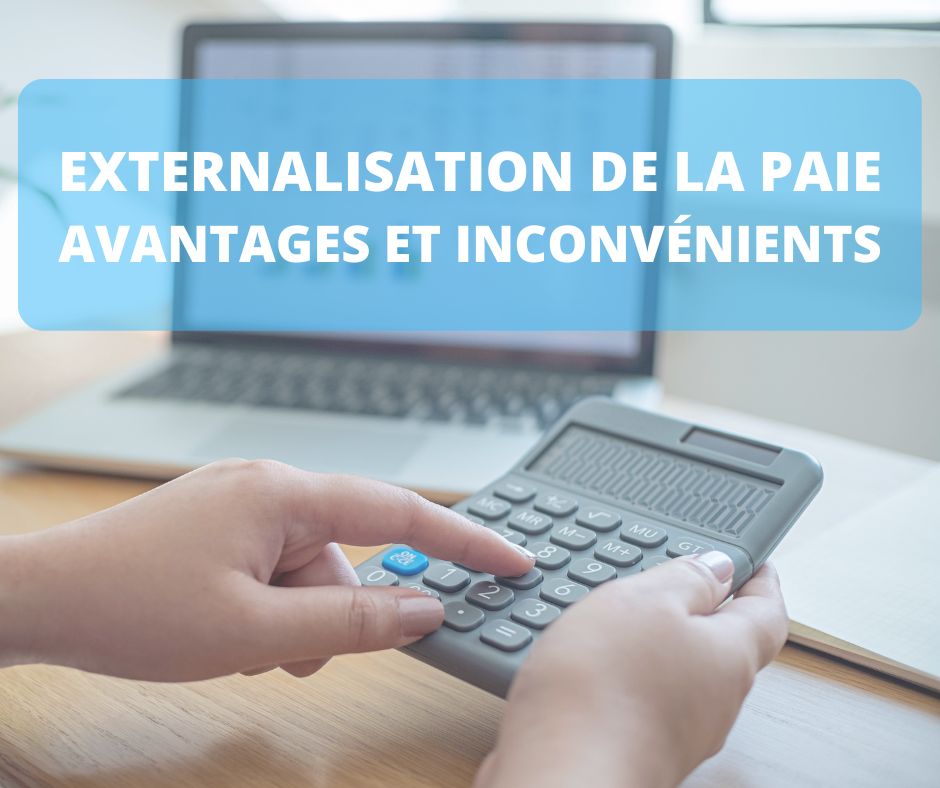 externalisation paie avantages inconvenients